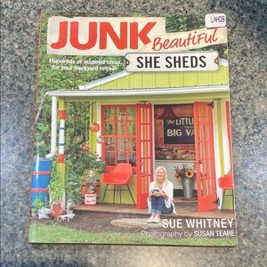 JUNK Beautiful: She Sheds by Sue Whitney